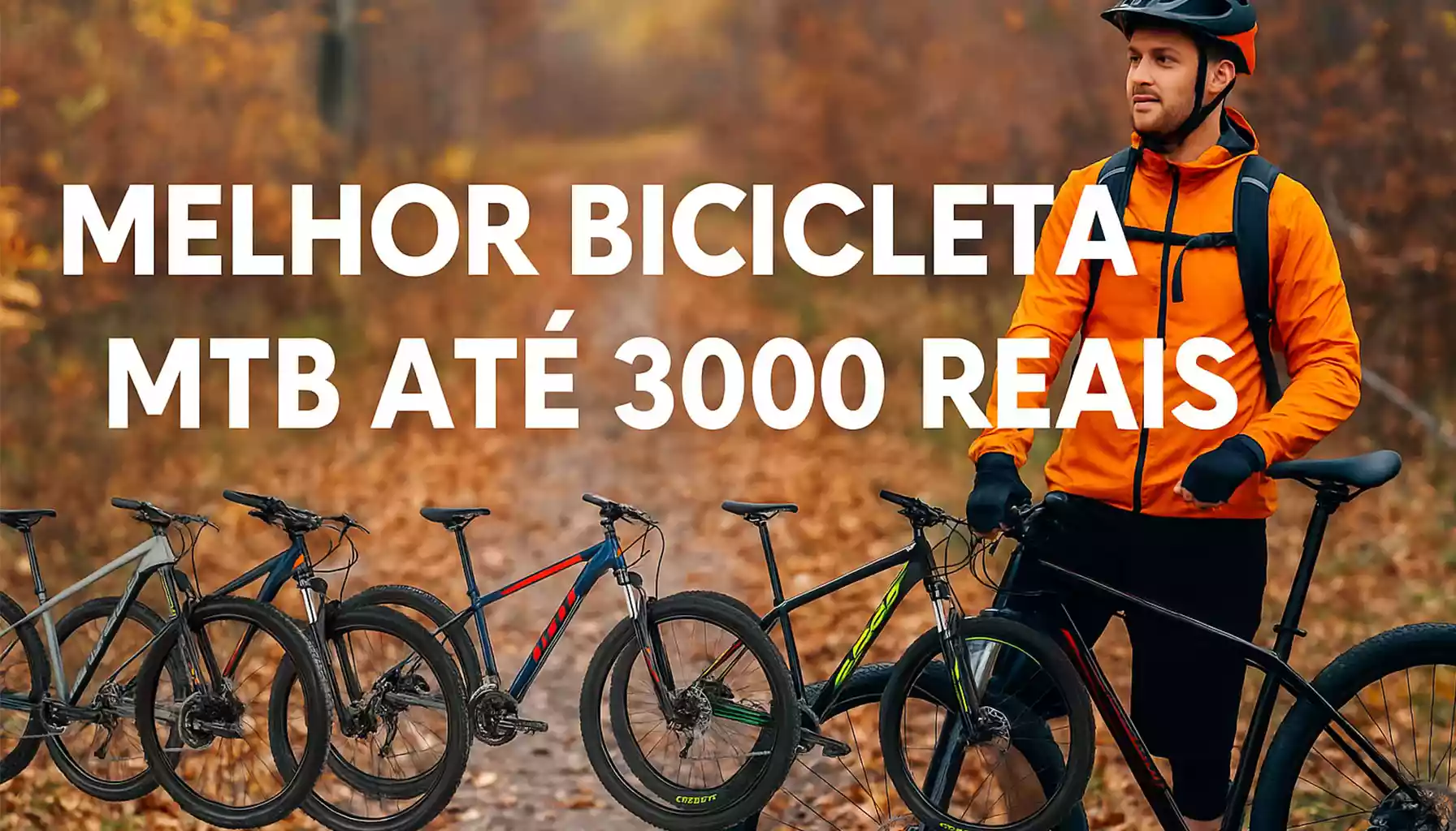 Melhor bicicleta MTB até 3000 reais: 5 opções analisadas